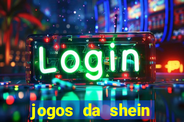 jogos da shein para ganhar pontos